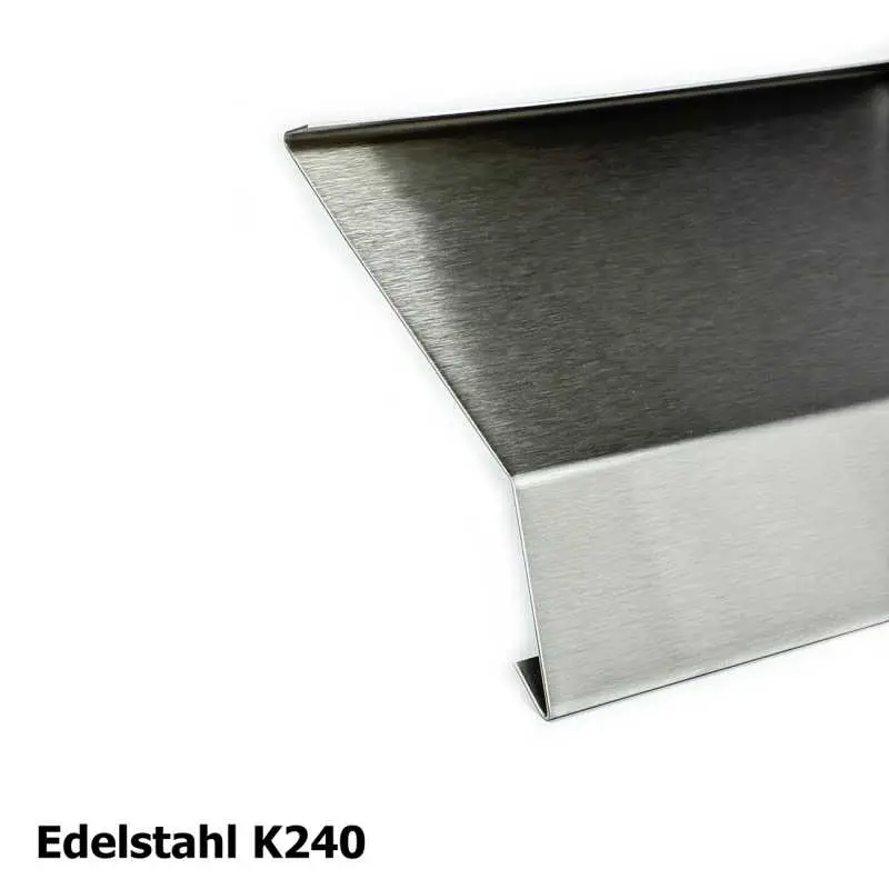 Traufblech Typ B aus Edelstahlblech K240 geschliffen